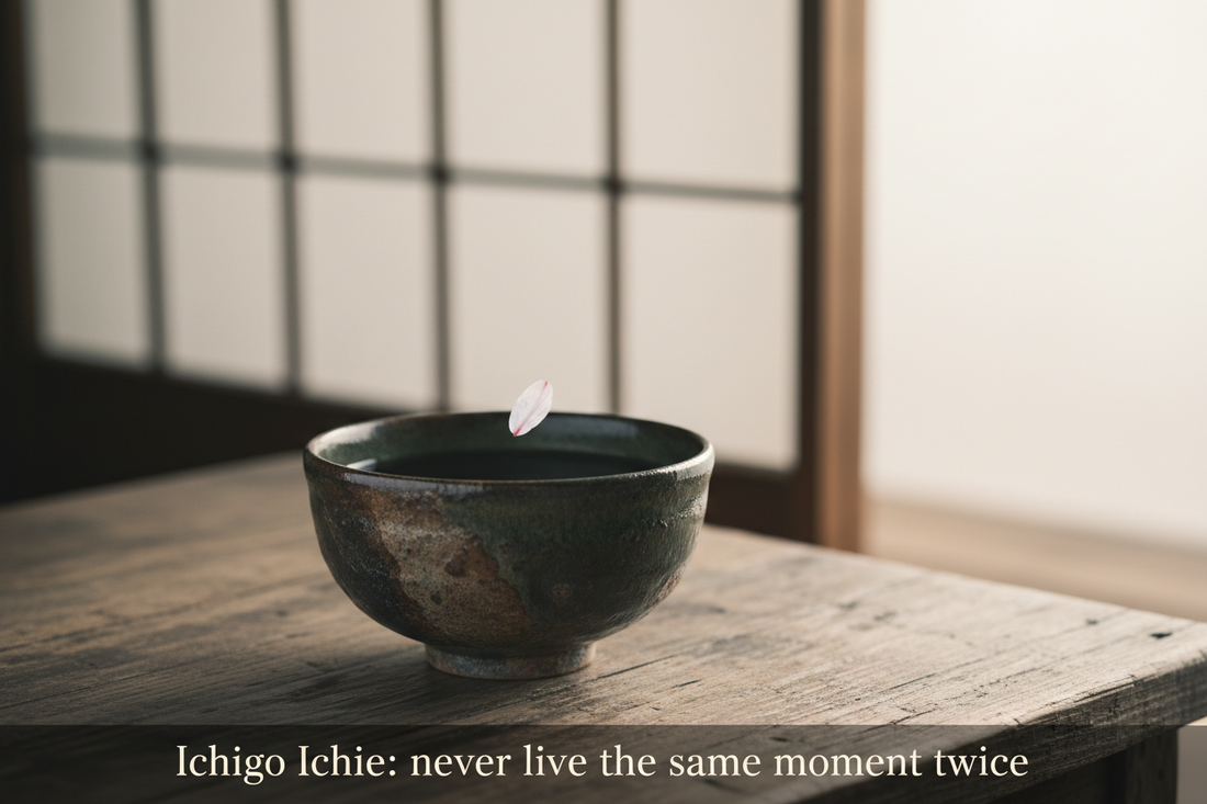 Ichigo ichie : ne jamais vivre deux fois le même moment